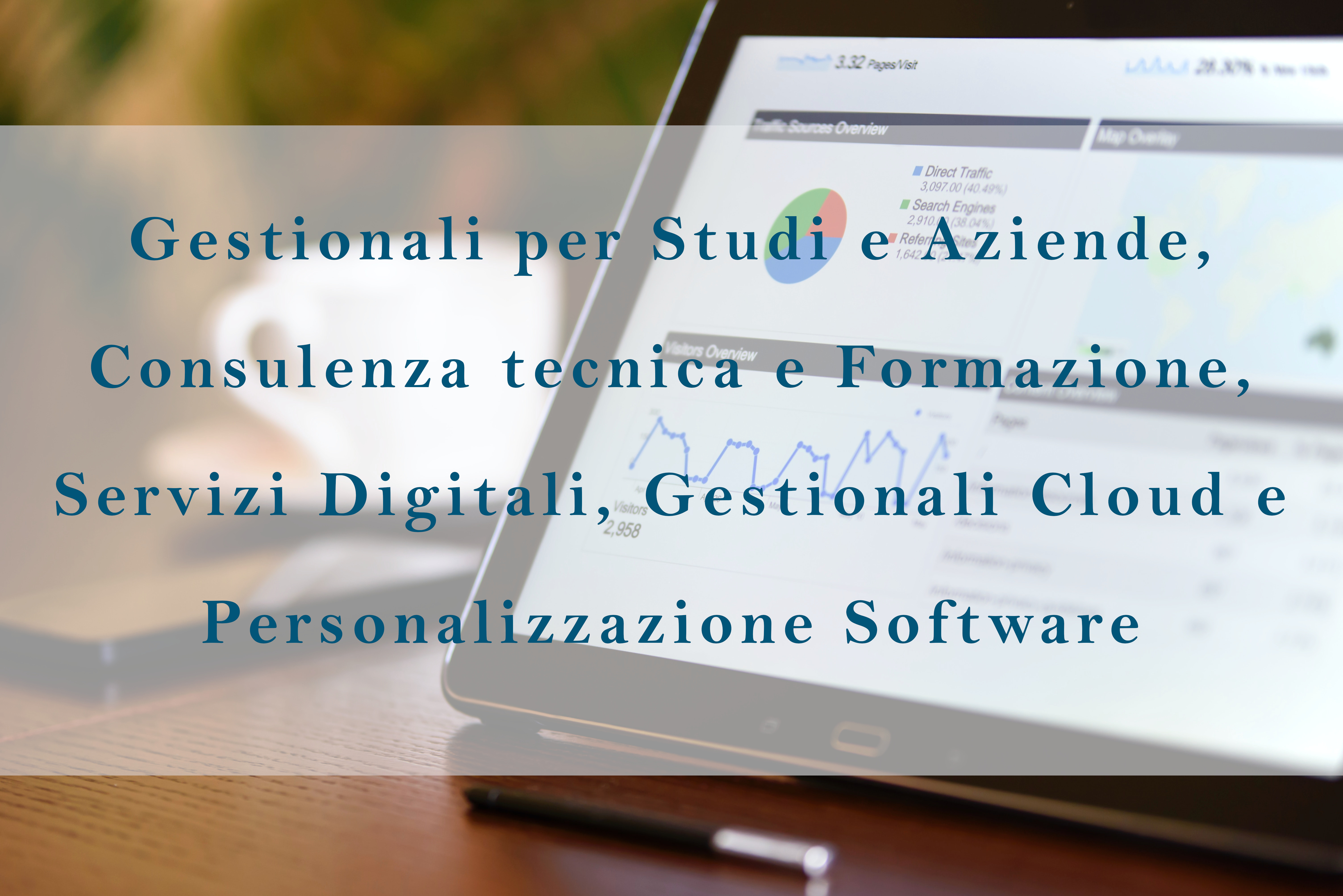 Gestionali per Studi e Aziende, Consulenza tecnica e Formazione, Servizi Digitali, Gestionali Cloud e Personalizzazione Software